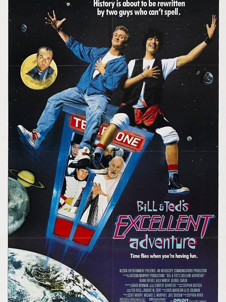 Bill & Ted’s Excellent Adventure